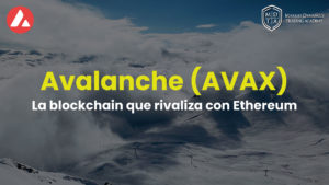 Qué es Avalanche la criptomoneda AVAX