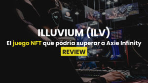 Qué es Illuvium juego NFT