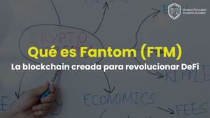 Qué es Fantom FTM la blockchain creada para revolucionar el DeFi