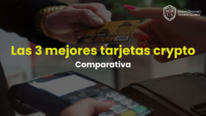 Comparativa de las 3 mejores tarjetas de criptomonedas