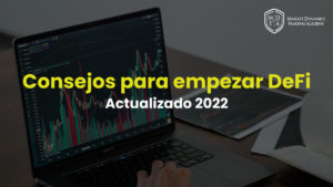 Consejos antes de empezar en DeFi (Actualizado 2022)