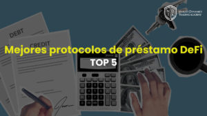 Los 5 mejores protocolos de préstamo DeFi
