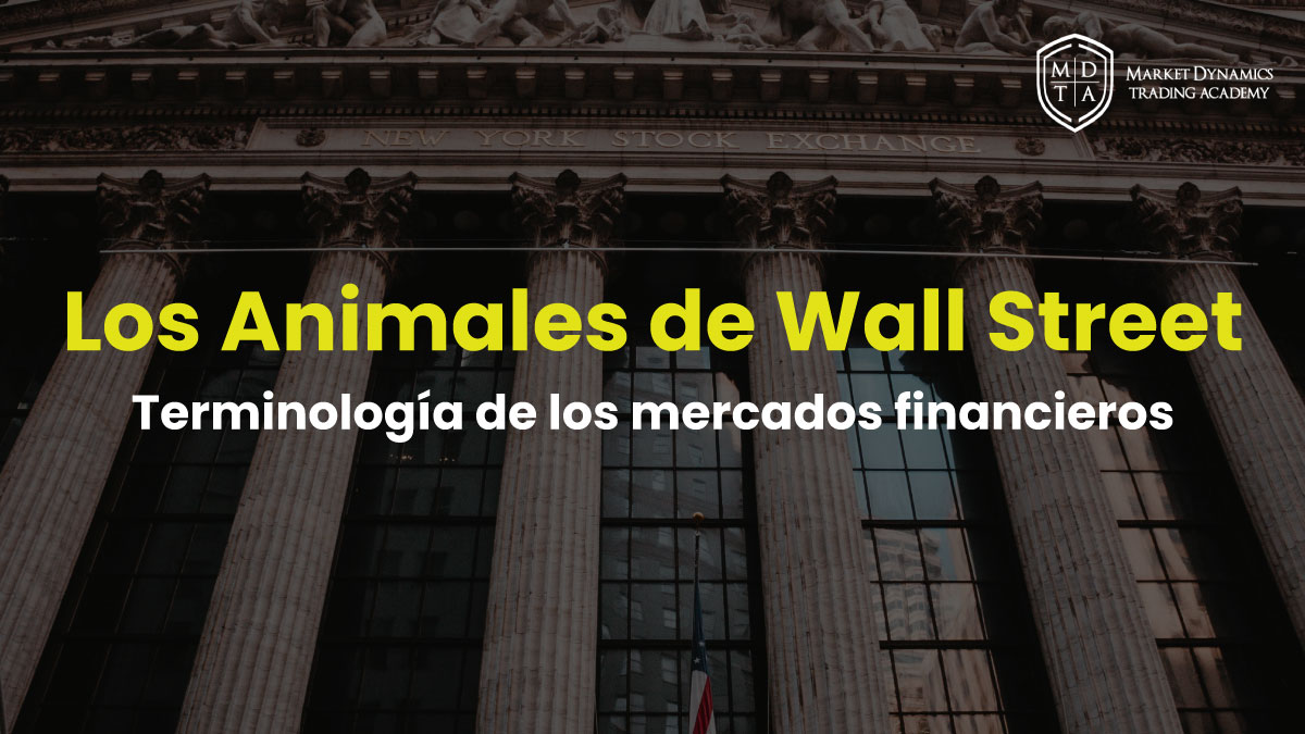 Los animales de wall street. Terminología de los mercados financieros
