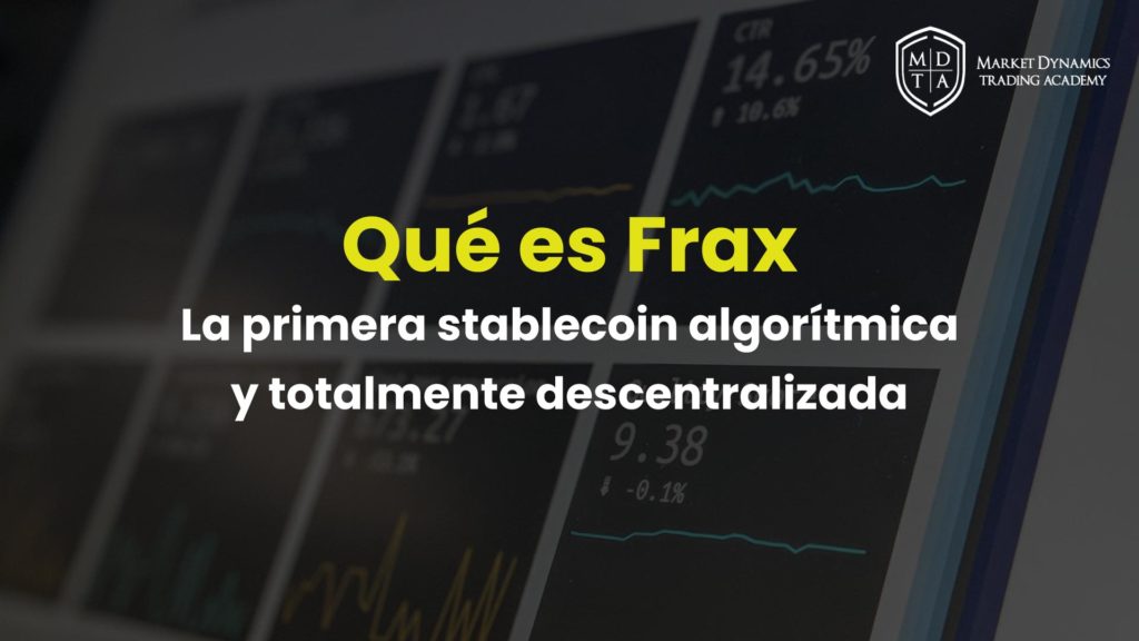 Qué es FRAX la stablecoin algorítmica y descentralizada (DeFi)