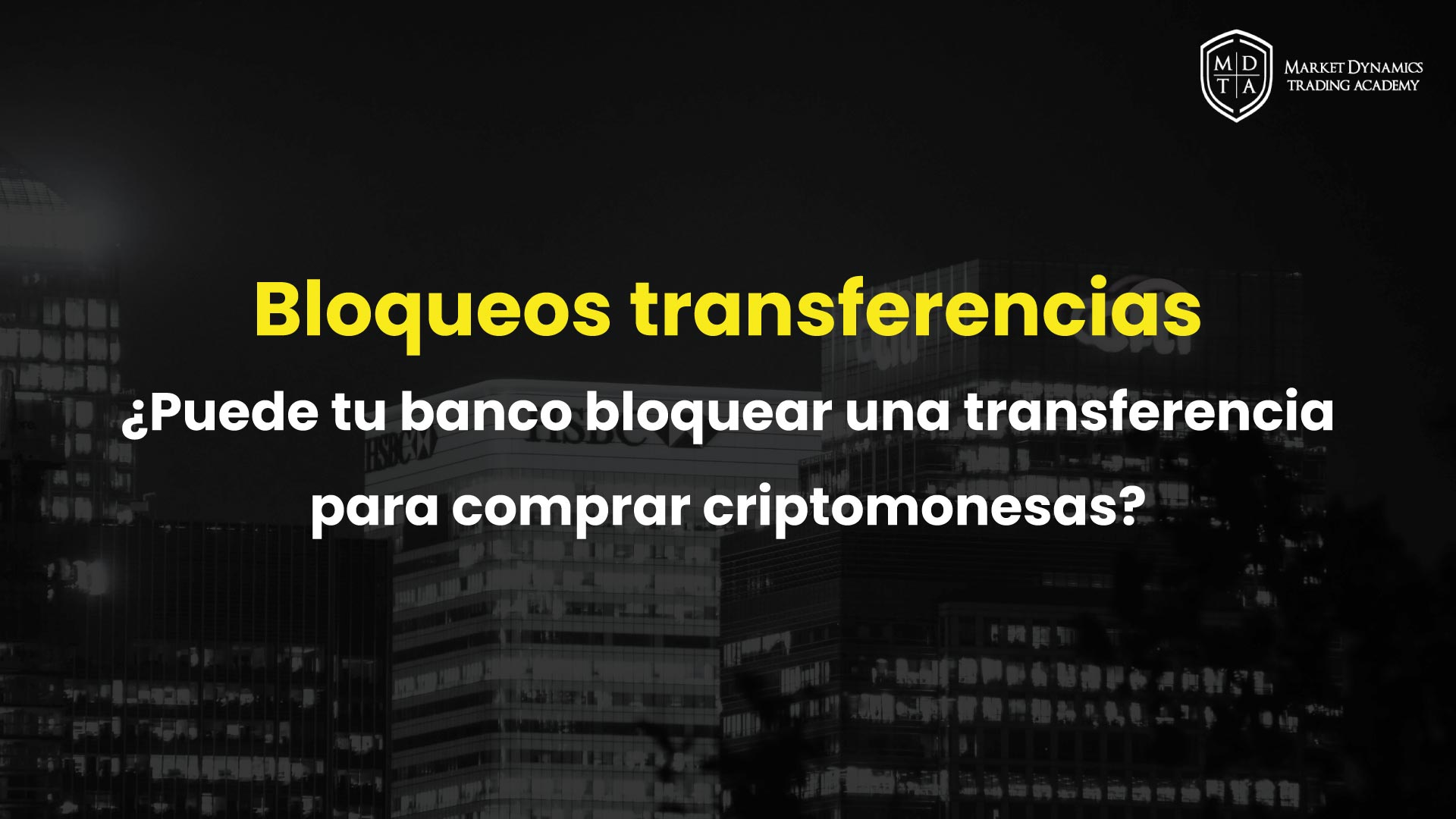 Banco puede bloquear una transferencia para comprar criptomonedas