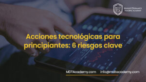 Acciones tecnológicas para principiantes y riesgos de invertir en el sector tecnológico